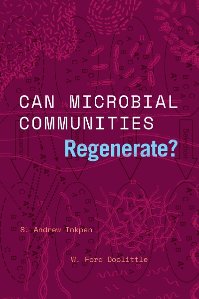 Can Microbial Communities Regenerate?: Uniting Ecology and Evolutionary Biology