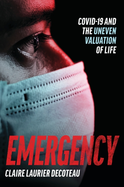 Emergency: COVID-19 and the Uneven Valuation of Life