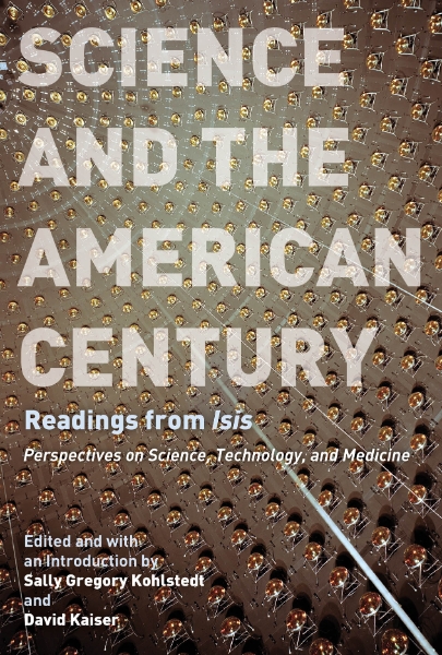 Science and the American Century: Readings from 