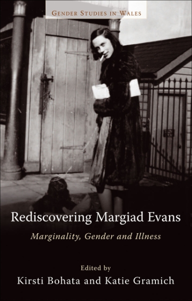 Rediscovering Margiad Evans: Marginality, Gender and Illness