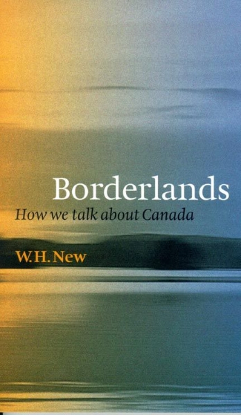 Borderlands: How We Talk About Canada