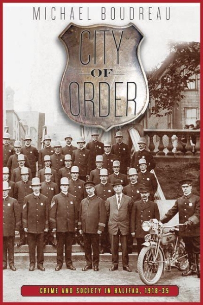 City of Order: Crime and Society in Halifax, 1918-35