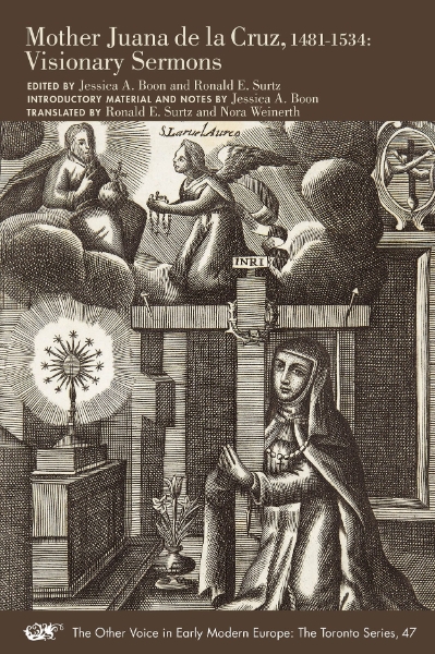 Mother Juana de la Cruz, 1481–1534: Visionary Sermons