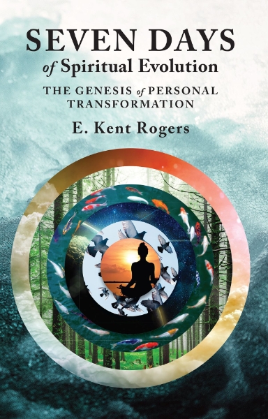 Seven Days of Spiritual Evolution: The Genesis of Personal Transformation