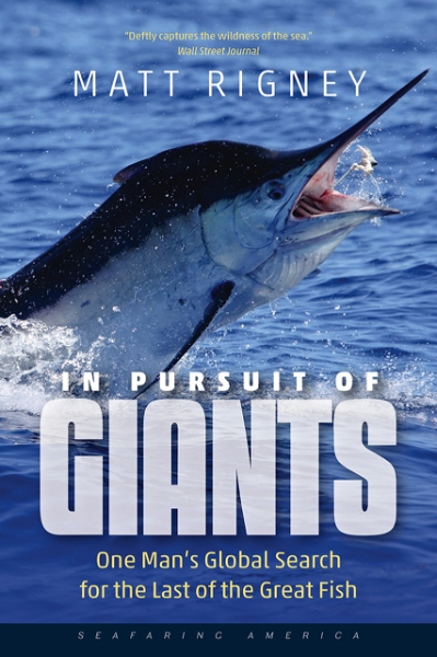 In Pursuit of Giants: One Man’s Global Search for the Last of the Great Fish