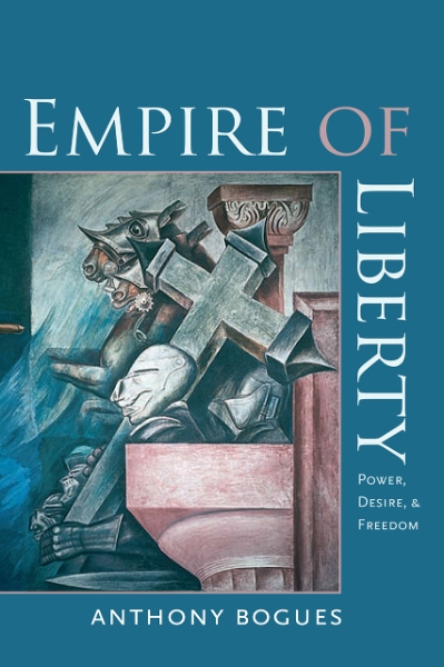 Empire of Liberty: Power, Desire, and Freedom