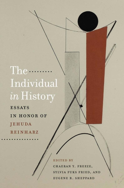 The Individual in History: Essays in Honor of Jehuda Reinharz