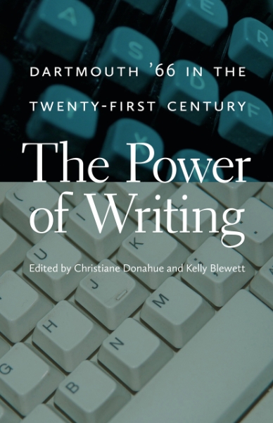 The Power of Writing: Dartmouth ’66 in the Twenty-First Century