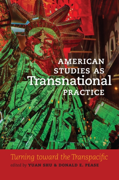 American Studies as Transnational Practice: Turning toward the Transpacific