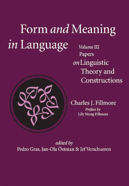 Form and Meaning in Language, Volume III: Papers on Linguistic Theory and Constructions