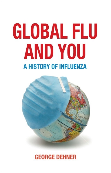 Global Flu and You: A History of Influenza