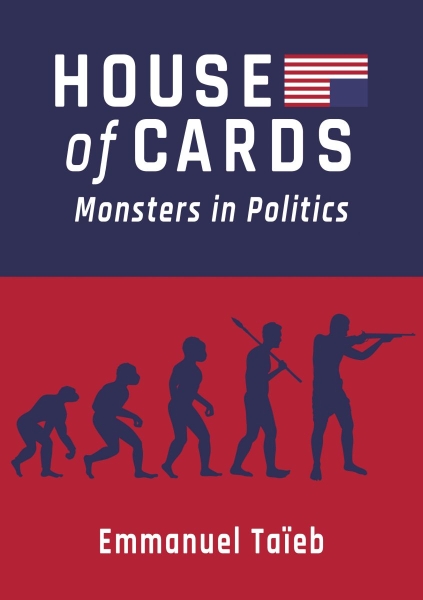 House of Cards: Monsters in Politics