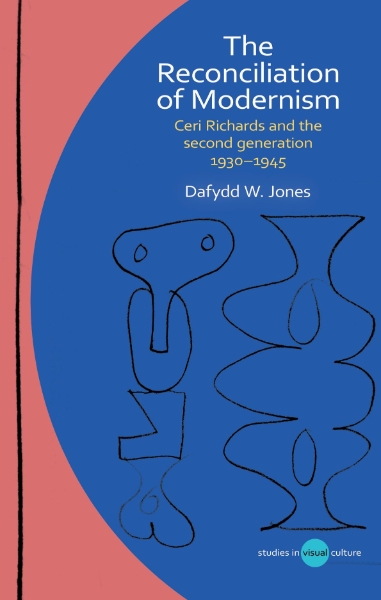 The Reconciliation of Modernism: Ceri Richards and the second generation, 1930-1945