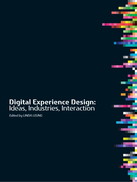 Digital Experience Design: Ideas, Industries, Interaction