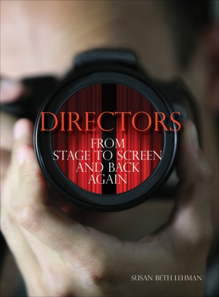 Directors: From Stage to Screen and Back Again