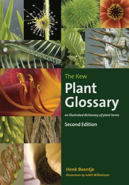 The Kew Plant Glossary: An Illustrated Dictionary of Plant Terms - Second Edition