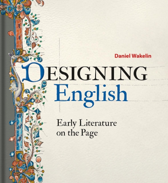 Designing English: Early Literature on the Page