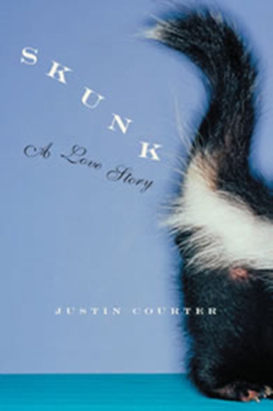 Skunk: A Love Story