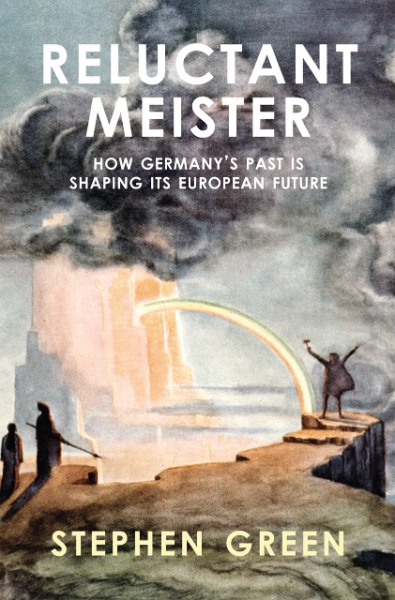 Reluctant Meister: How Germany’s Past is Shaping Its European Future