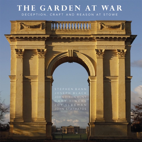 The Garden at War: Deception, Craft and Reason at Stowe