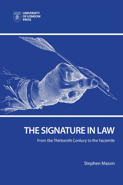 The Signature in Law: From the Thirteenth Century to the Facsimile