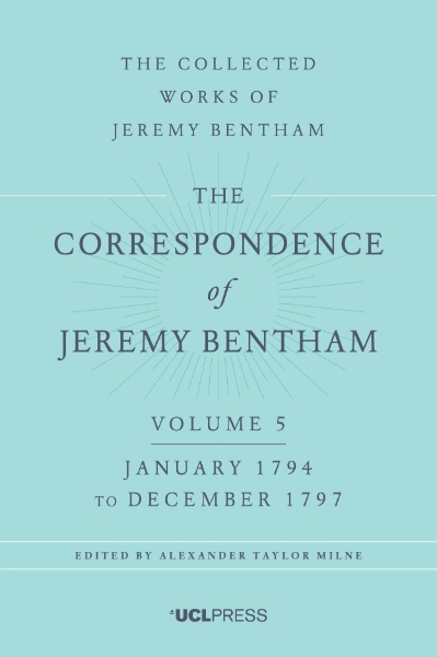 Correspondence of Jeremy Bentham Volume 5: January 1794 to December 1797