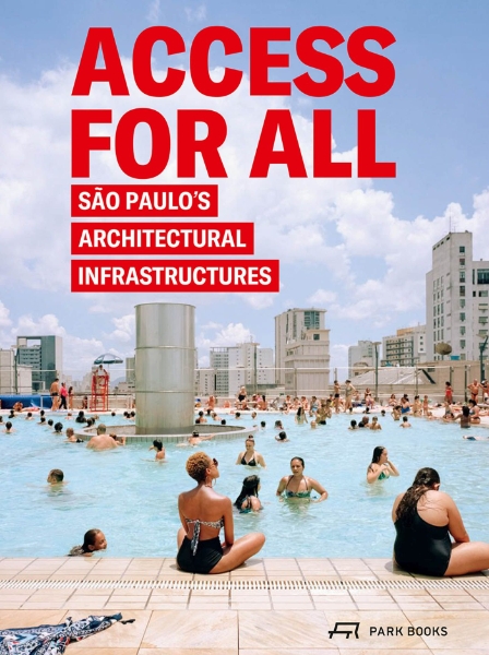 Access for All: São Paulo‘s Architectural Infrastructures