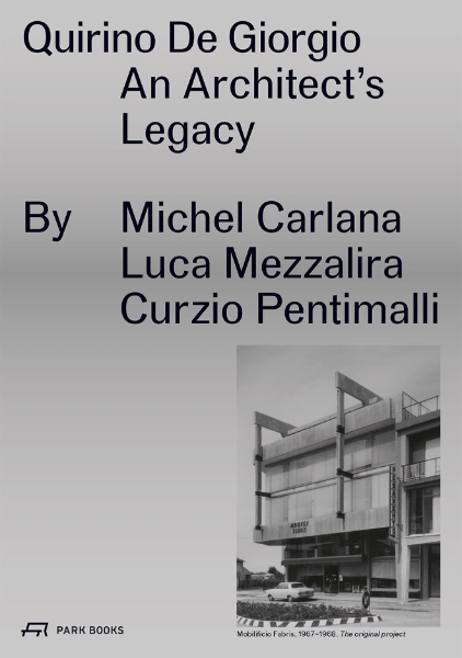 Quirino De Giorgio: An Architect’s Legacy