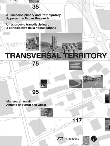 Transversal Territory: A Transdisciplinary and Participatory Approaches on Urban Research