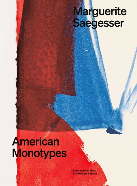 Marguerite Saegesser: American Monotypes