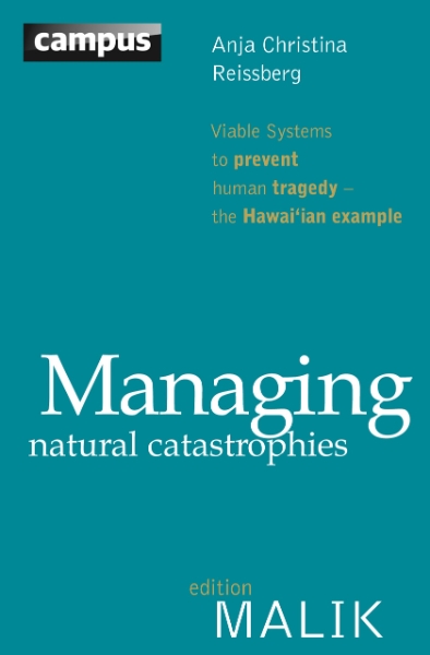 Managing Natural Catastrophies: Viable Systems to Prevent Human Tragedy - the Hawai’ian Example