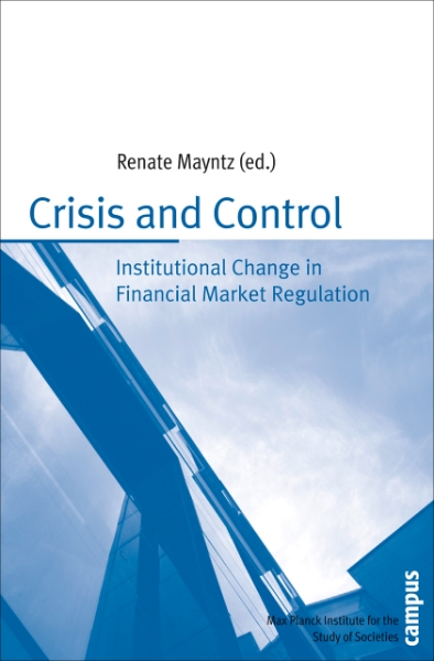 Crisis and Control: Institutional Change in Financial Market Regulation