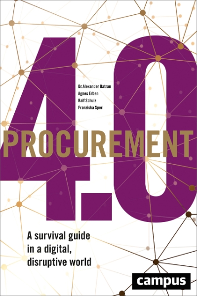Procurement 4.0: A Survival Guide in a Digital, Disruptive World