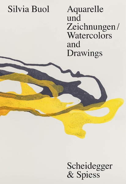 Silvia Buol: Watercolors and Drawings