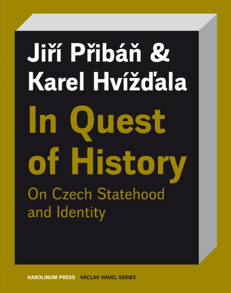 In Quest of History: On Czech Statehood and Identity