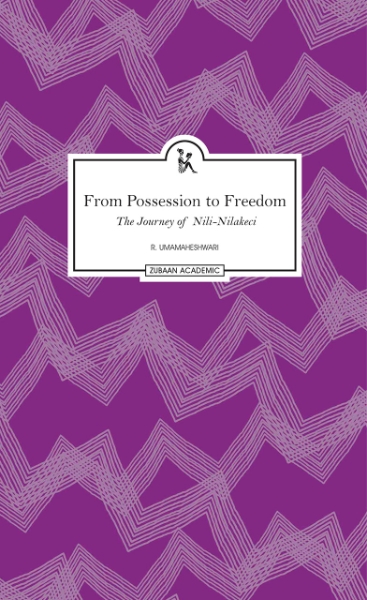 From Possession to Freedom: The Journey of Nili-Nilakeci