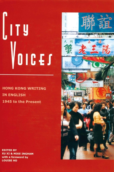 City Voices: Hong Kong Writing in English 1945 to the Present