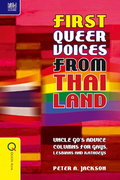 First Queer Voices from Thailand: Uncle Go’s Advice Columns for Gays, Lesbians and Kathoeys